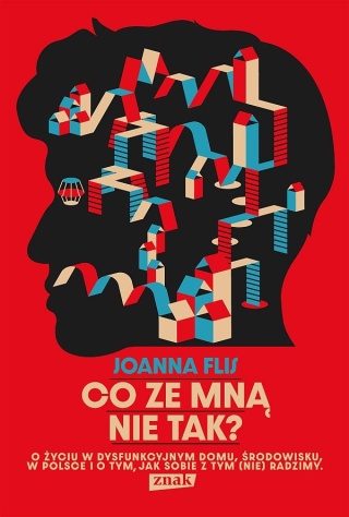 Flis - Co Ze Mna Nie Tak? O Życiu W Dysfunkcyjnym Domu Środowisku