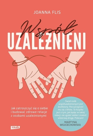 Flis - Współuzależnieni - Jak zatroszczyć się o siebie i budować zakładka