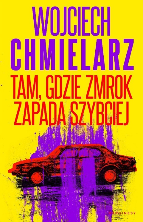 Chmielarz - Tam, Gdzie Zmrok Zapada Szybciej
