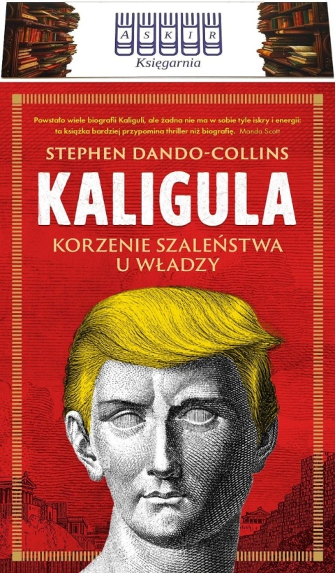 Dando-Collins - Kaligula Korzenie Szaleństwa U Władzy