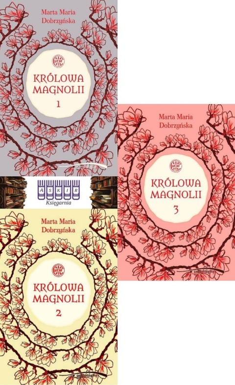 Dobrzyńska Marta Maria - Trylogia Królowa Magnolii