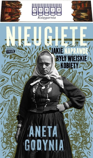 Godynia - Nieugięte Jakie Naprawdę Były Wiejskie Kobiety