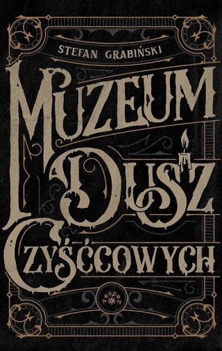 Grabiński - Muzeum Dusz Czyśćcowych