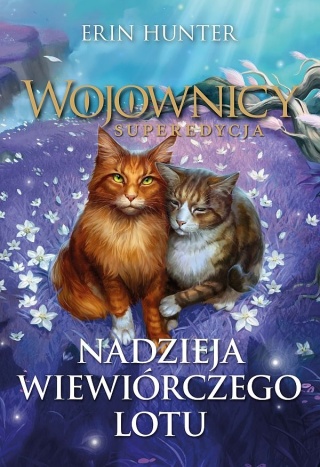 Hunter - Nadzieja Wiewiórczego Lotu / Wojownicy Super Edycja T.11