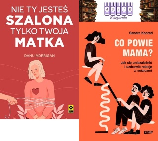 Morrigan Konrad Pakiet Nie Ty Jesteś Szalona Tylko Matka + Co Powie Mama