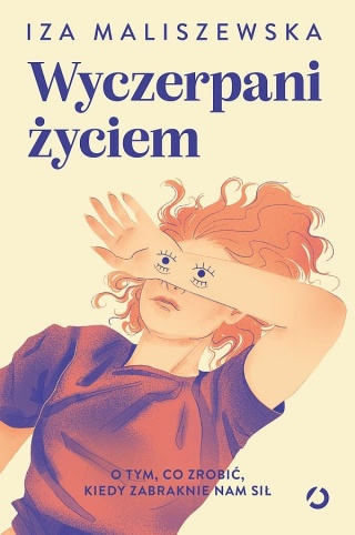 Maliszewska Wyczerpani Życiem O tym co zrobić kiedy zabraknie sił