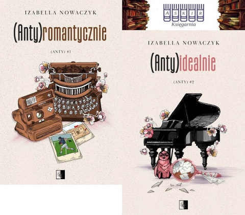 Nowaczyk pakiet2x Anty / Antyromantycznie Antyidealnie