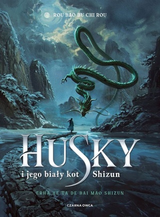 Rou Bao Bu Chi Rou - Husky I Jego Biały Kot Shizun