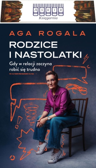 Rogala Rodzice i nastolatki Gdy w relacji zaczyna miękka oprawa zakładka