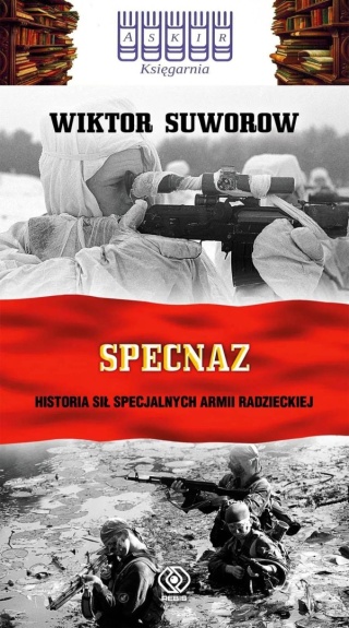 Suworow - Specnaz Historia Sił Specjalnych Armii Radzieckiej