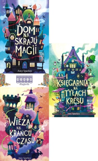 Sparkes pakiet 3x Dom Na Skraju Magii / Wieża Na Krańcu Czasu / Księgarnia na tyłach Kresu