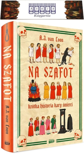 Van Loon Na szafot krótka historia kary śmierci twarda oprawa zakładka