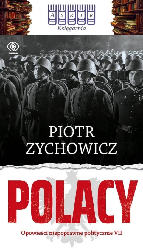 Zychowicz - Polacy Opowieści Niepoprawne Politycznie