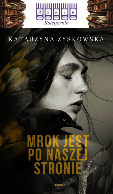 Zyskowska - Mrok Jest Po Naszej Stronie
